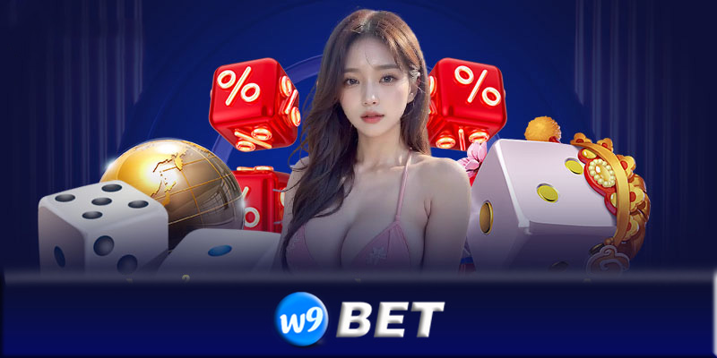 Casino W9bet - Sân chơi casino đổi thưởng xanh chín hàng đầu