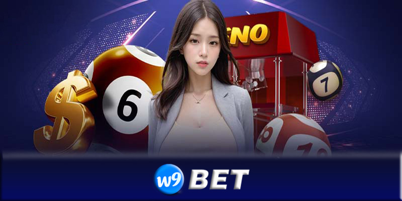 Kinh nghiệm chơi xổ số hiệu quả tại xổ số W9bet